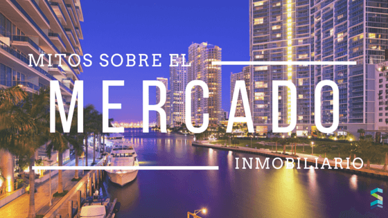 Mitos-sobre-el-mercado-inmobiliairo Mitos sobre el mercado inmobiliario
