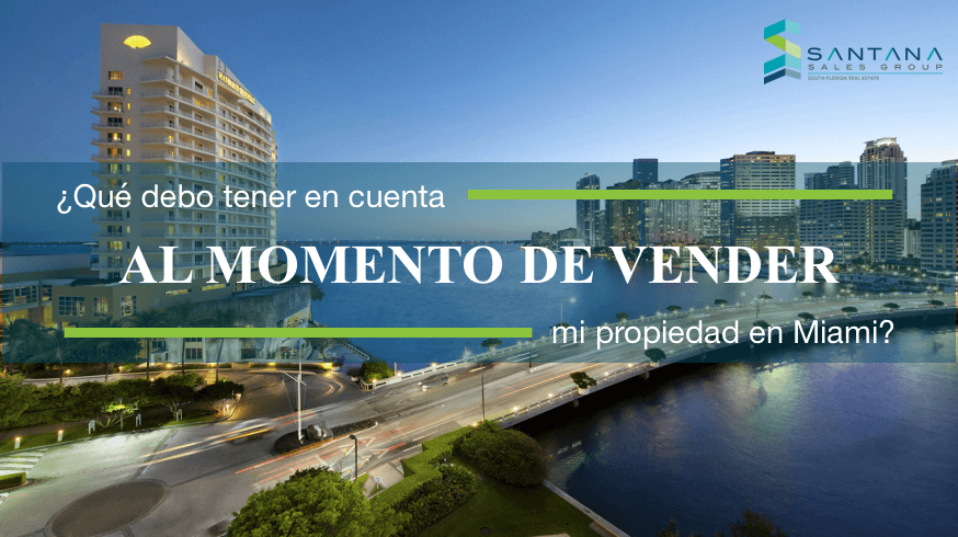 ¿Qué debo tomar en cuenta al momento de vender mi propiedad en Miami? ¿Quieres vender tu propiedad al Sur de la Florida?¿Cuentas con la orientación adecuada?¿Sabes como aumentar el precio de venta?¿Conoces los pasos a seguir?