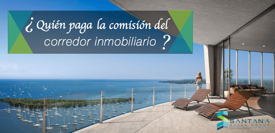 ¿Quién es el encargado de pagar la comisión de un corredor inmobiliario? ¿Qué es un Realtor? ¿Cómo son compensados los corredores de bienes raíces? ¿Cuánto es el porcentaje de comisión por venta? ¿Quién paga por el servicio?