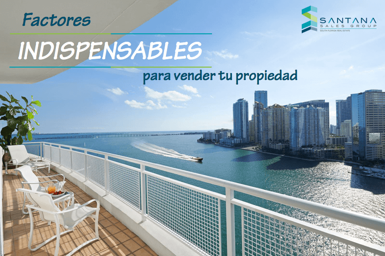 4 Factores imprescindibles al momento de vender tu propiedad en Miami ¿Necesitas vender tu propiedad?¿Sabes cuáles aspectos que debes tener el cuenta para sacarle provecho a tu venta ¿Tienes las herramientas para hacerlo?