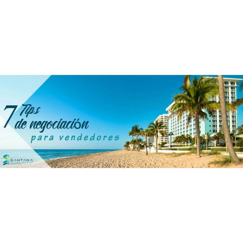 7 tips de negociación para vendedores de propiedades en Miami Vendedores: ¿Cuáles factores influyen al momento de concretar una venta? ¿Cuáles tipos de mercado tengo a mi disposición? ¿Cómo aumentar el precio de venta?