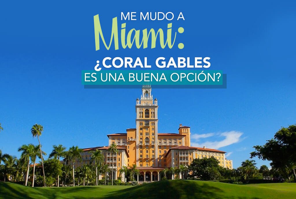 Me mudo a Miami: ¿Coral Gables es una buena opción? ¿Cuáles son las características de esta ciudad? ¿Qué necesito para mudarme a Coral Gables? ¿Coral Gables tiene una buena ubicación? ¿Dónde puedo ubicar a un realtor de Santana Sales Group?