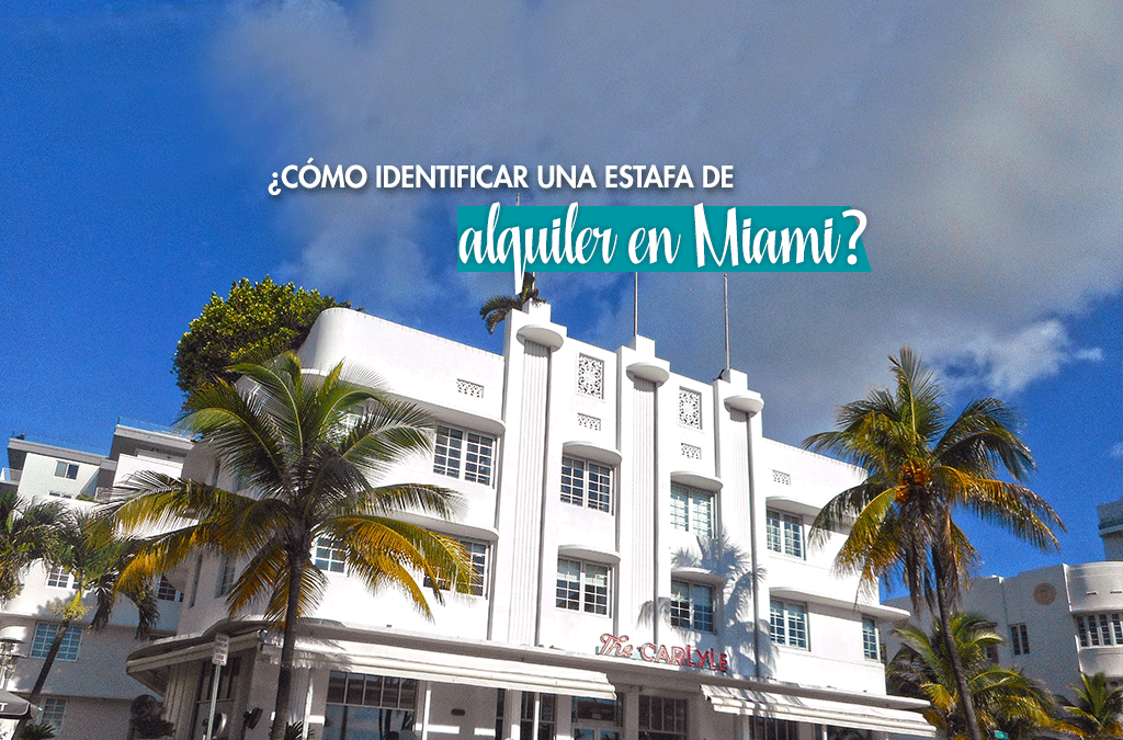 Cómo identificar una estafa de alquiler en Miami
