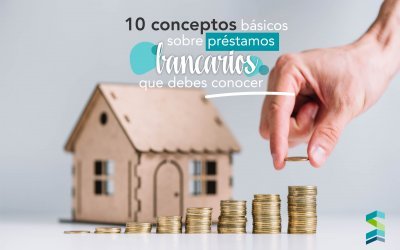 Conceptos básicos sobre préstamos bancarios que debes conocer