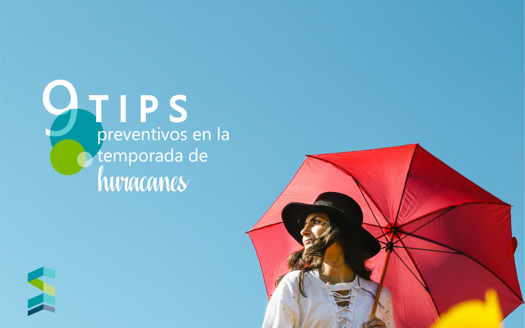 9 tips preventivos en temporada de huracanes