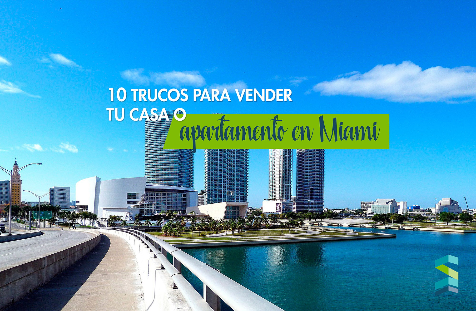 10 trucos para vender tu casa o apartamento en Miami trucos para vender tu casa o apartamento en Miami