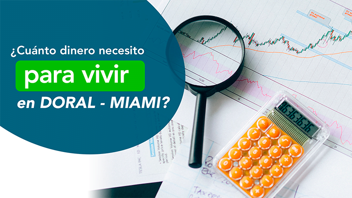 Cuanto-dinero-necesito-ganar-para-vivir-en-Doral-–-Miami ¿Cuánto dinero necesito ganar para vivir en Doral – Miami?