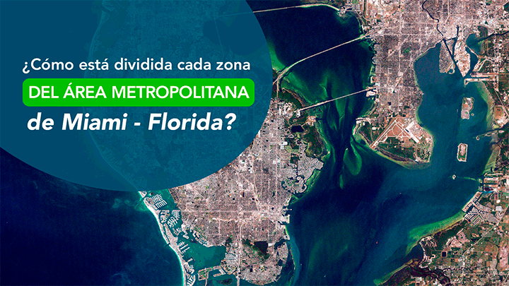 como-esta-dividida-cada-area-de-la-zona-metropolitana-de-miami ¿Cómo está dividida cada zona del área metropolitana de Miami - Florida?