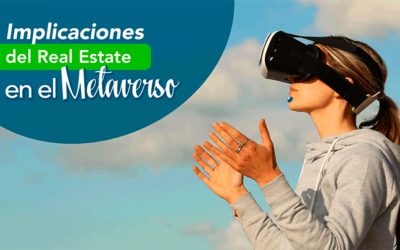 ¿Cuáles son las implicaciones del Real Estate en el Metaverso?