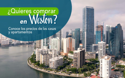 ¿Quieres comprar en Weston? Conoce los precios de las casas y apartamentos