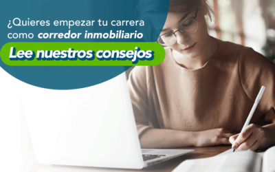 Consejos para empezar tu carrera como corredor inmobiliario