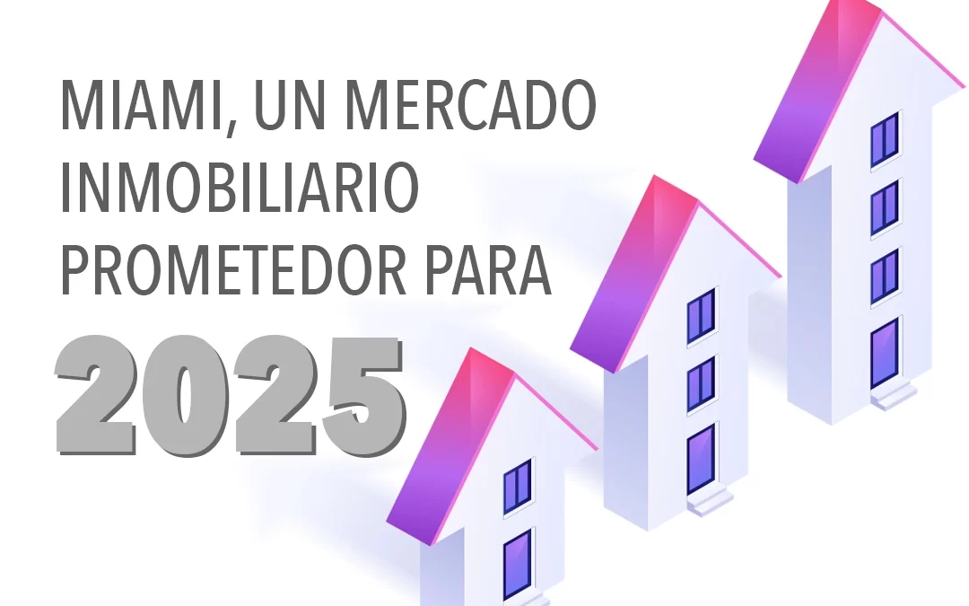 Miami, un mercado inmobiliario prometedor para 2025